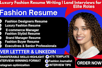 write luxury fashion designers resume, ecommerce, brand manager, stylist and pr
