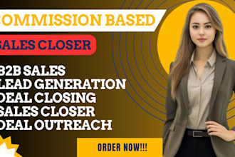 be commission based sales closer b2b sales lead generation appointment setting