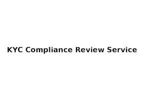 review kyc files and provide a professional compliance risk assessment
