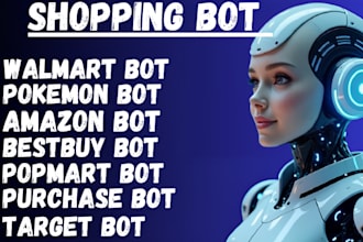 do shopping bot , popmart bot, auto buying bot, target bot, monitor bot