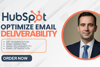 optimize hubspot email deliverability list segmentation hubspot email marketing
