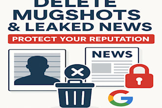 permanently remove mugshots, leaked articles, and negative links from google