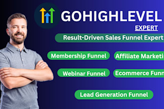 build gohighlevel sales funnel, website and be your go high level expert