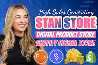 design high converting stan store digital product store, shopify digital store
