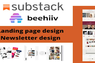 design and set up your beehiiv or substack newsletter and landing page