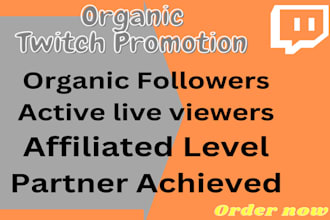 do organic twitch channel promotion twitch affiliate, twitch partner, viewers