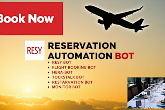 code automated reservation bot, resy bot, flight booking bot, appointment bot