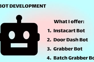 build uber bot, zifty bot, doordash bot, instarcart bot, grabber bot, spark bot