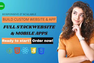 develop full stack web and mobile apps with responsive design