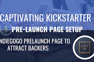 create a captivating kickstarter or indiegogo prelaunch page to attract backers