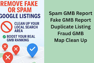 report and remove spam or fake gmb listings from google maps