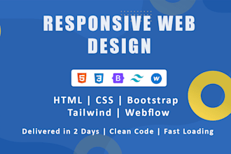 design a modern and responsive website using HTML, CSS, tailwind or web flow