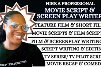 write your movie script, screenplay, TV series, film script
