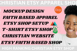 create and set up your etsy shop for christian apparel t shirt and gifts  shop