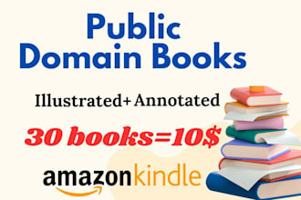 provide public domain illustrated annotated books to publish on amazon KDP