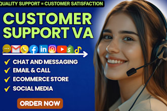 provide omnichannel chat, calls, email and social media customer care VA support