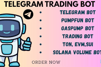 telegram trading bot solana volume bot pump fun bot holder sui evm gaspump ton