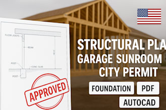 design structural plans for garage, sunroom, porch, and city permit