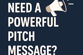 write the perfect message to close your deal or pitch a client