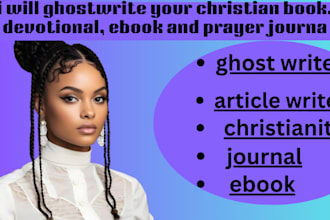 ghostwrite your christian book, devotional, ebook and prayer journal