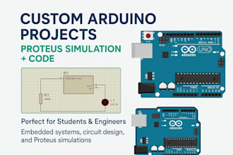 create arduino based projects and proteus simulations for you
