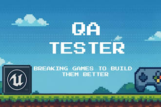 provide professional QA testing for your game and feedback
