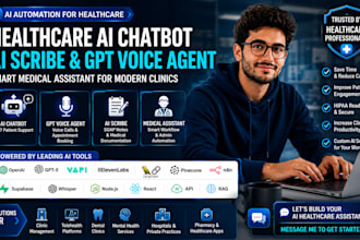 build healthcare ai chatbot, ai scribe, gpt voice agent, medical assistant, vapi