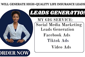 generate qualified life insurance leads, life insurance, insurance leads