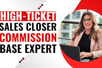 commission based sales, b2b sales closer, high ticket sales