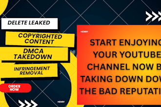 delete leaked or copyrighted content, dmca takedown and infringement removal
