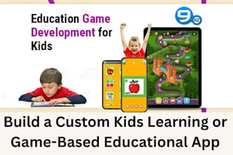 build a custom kids learning or game based educational app