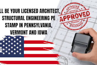 licensed architect, structural engineering pe stamp in pennsylvania vermont iowa