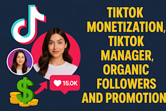 do tiktok monetization tiktok manager organic followers and promotion