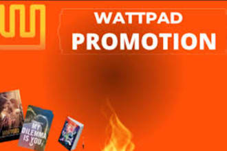 do viral promotion for your wattpad story, comic book,  and organic promoti