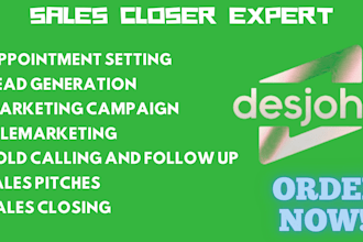 be your expert b2b sales closer, lead generator and appointment setter