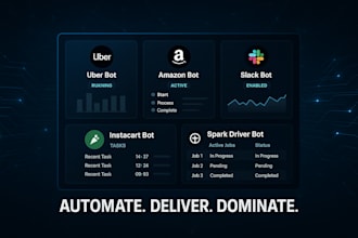 develop uber divers bot, amazon driver bot, slack bot, instacart, spark driver