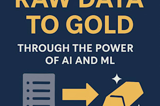 turn raw data into gold with ai and machine learning