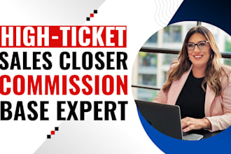 high ticket commission online sales rep, sales agent, company sales, leads gen