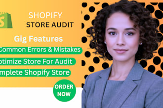 perform a comprehensive shopify store audit to optimize for high conversions
