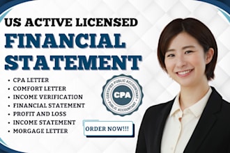 review and audit financial statements sign  mortgage comfort letter as US CPA