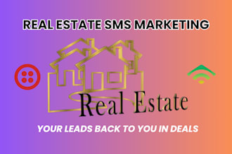 automate real estate SMS campaigns