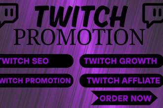 do twitch seo, twitch promotion, twitch growth, twitch affliate