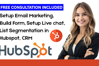 setup email marketing build form setup livechat list segmentation in hubspot CRM