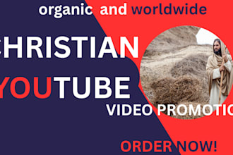 grow your christian youtube channel with faith focused promotion