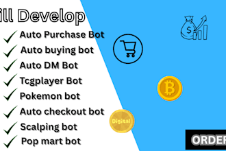 create auto purchase bot, auto checkout bot scalping bot, tcgplayer bot pop mart