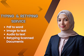 do typing, retyping scanned documents and image to text