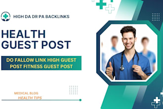 do high da health guest post with authority backlinks and medical SEO blogs