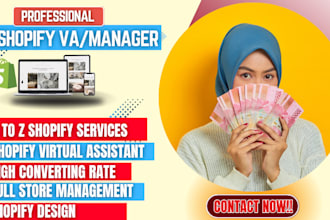 be shopify virtual assistant, store manager for order fulfill or product listing