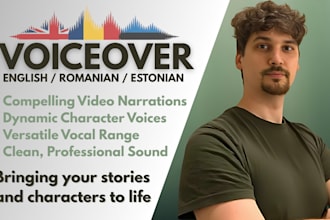 record a natural voice over in english, romanian, estonian