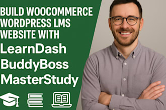 build develop wordpress lms website learndash, buddyboss website lms website lms